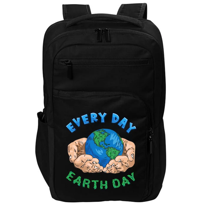 Everyday Is Earth Day Tee Mother Earth Day Tee Nature Lovers Gift Impact Tech Backpack