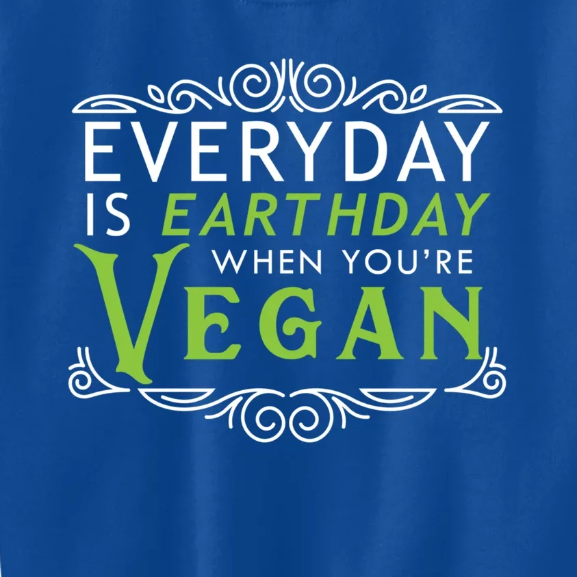 Everyday Is Earth Day Vegan Environt Awareness Vegetarian Cute Gift Kids Sweatshirt