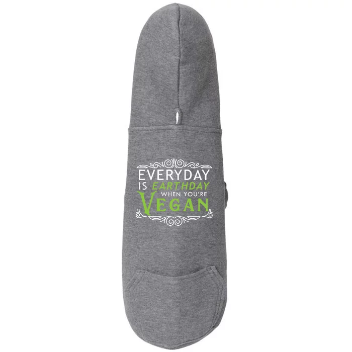 Everyday Is Earth Day Vegan Environt Awareness Vegetarian Cute Gift Doggie 3-End Fleece Hoodie