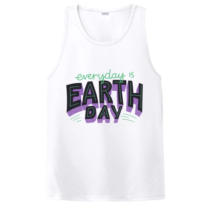 Everyday Is Earth Day Awareness Performance Tank