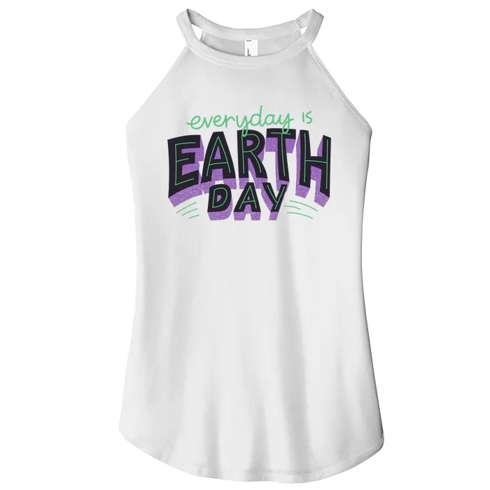 Everyday Is Earth Day Awareness Women’s Perfect Tri Rocker Tank