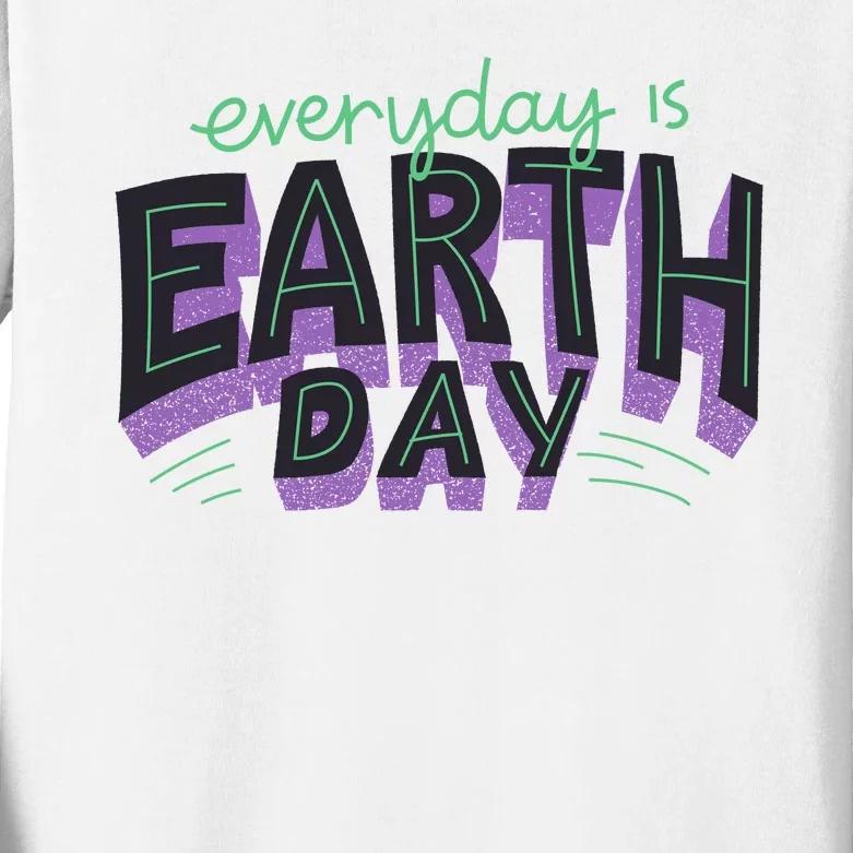 Everyday Is Earth Day Awareness Kids Long Sleeve Shirt