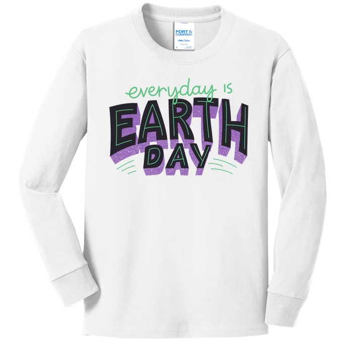 Everyday Is Earth Day Awareness Kids Long Sleeve Shirt