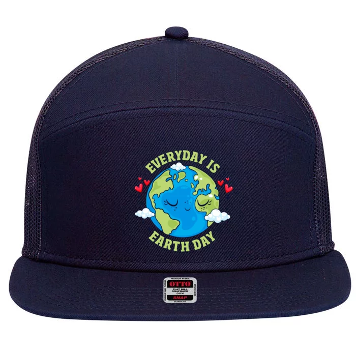 Everyday Is Earth Day Celebrate Earth Day Environtal Cool Gift 7 Panel Mesh Trucker Snapback Hat