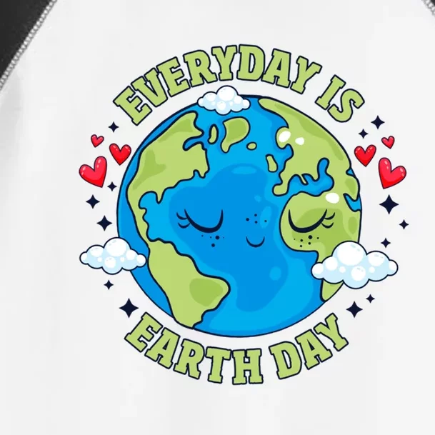 Everyday Is Earth Day Celebrate Earth Day Environtal Cool Gift Toddler Fine Jersey T-Shirt