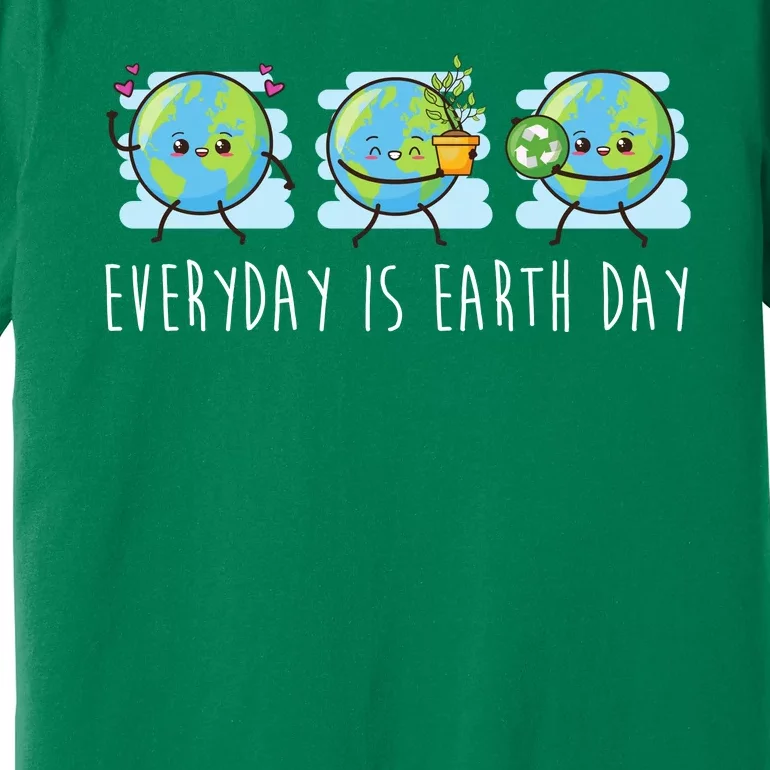 Everyday Is Earth Day Cute Planet Awareness Premium T-Shirt