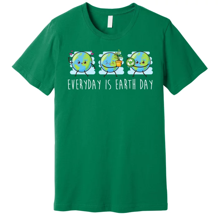 Everyday Is Earth Day Cute Planet Awareness Premium T-Shirt