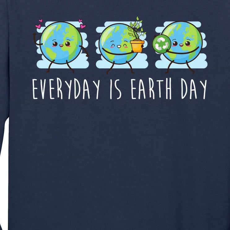 Everyday Is Earth Day Cute Planet Awareness Tall Long Sleeve T-Shirt