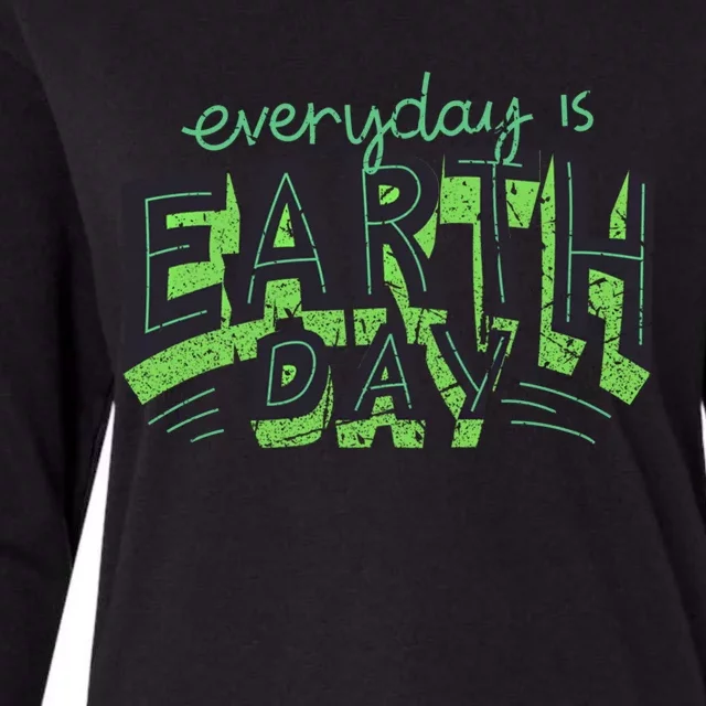 Everyday Is Earth Day Awareness Love Nature Save The Planet Cute Gift Womens Cotton Relaxed Long Sleeve T-Shirt