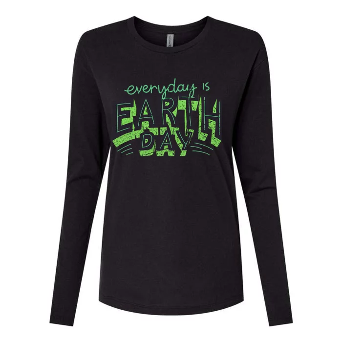 Everyday Is Earth Day Awareness Love Nature Save The Planet Cute Gift Womens Cotton Relaxed Long Sleeve T-Shirt