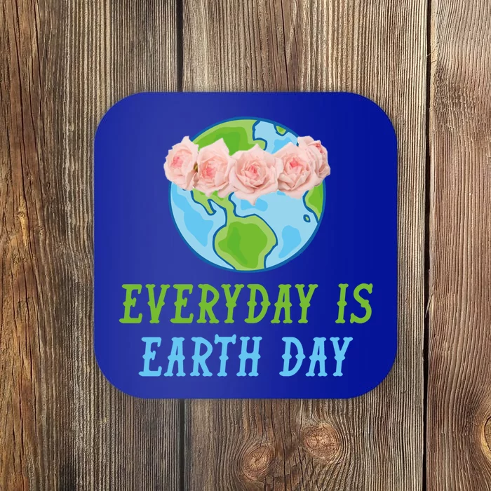 Everyday Is Earth Day I Envirot Protection Cool Gift Coaster