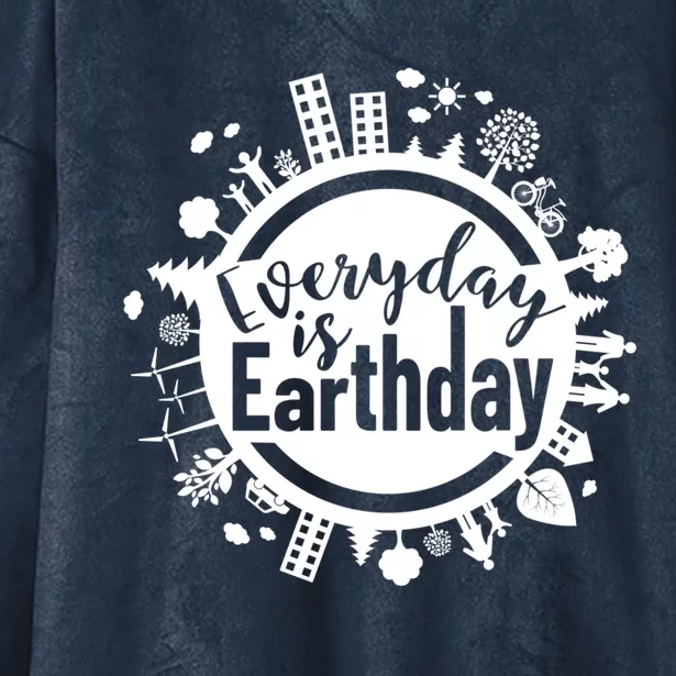 Everyday Is Earth Day Environtal Climate Change Meaningful Gift Hooded Wearable Blanket