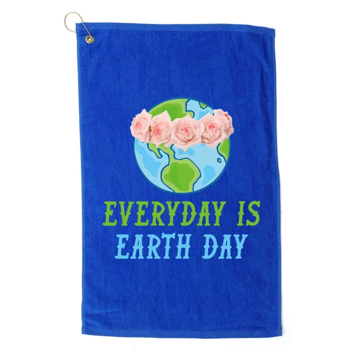 Everyday Is Earth Day I Envirot Protection Great Gift Platinum Collection Golf Towel