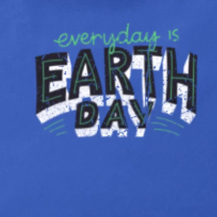 Everyday Is Earth Day Nature Lover Environt Awareness Gift Zip Tote Bag