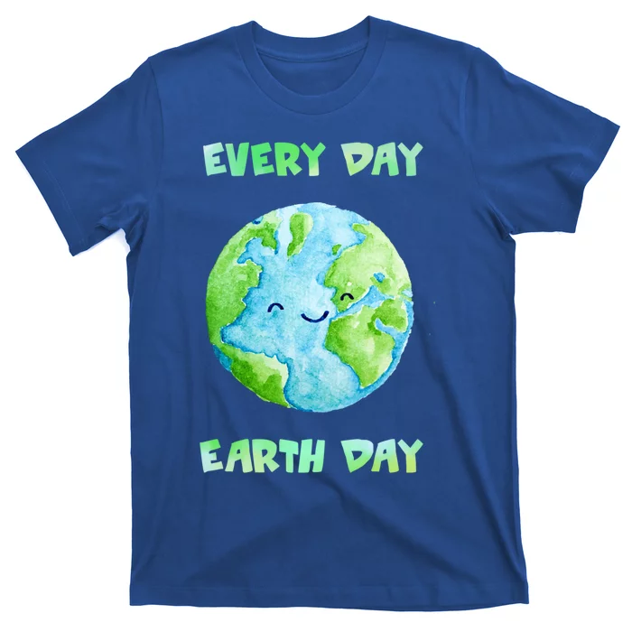 Everyday Is Earth Day Tee Mother Earth Day Tee Nature Lovers Cute Gift T-Shirt