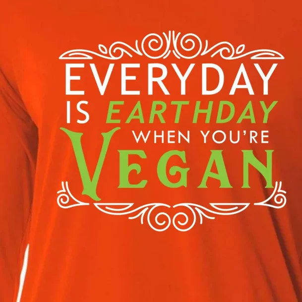 Everyday Is Earth Day Vegan Environt Awareness Vegetarian Gift Cooling Performance Long Sleeve Crew