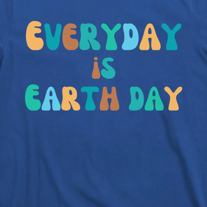 Everyday Is Earth Day Environtal Support Groovy Nature Gift T-Shirt