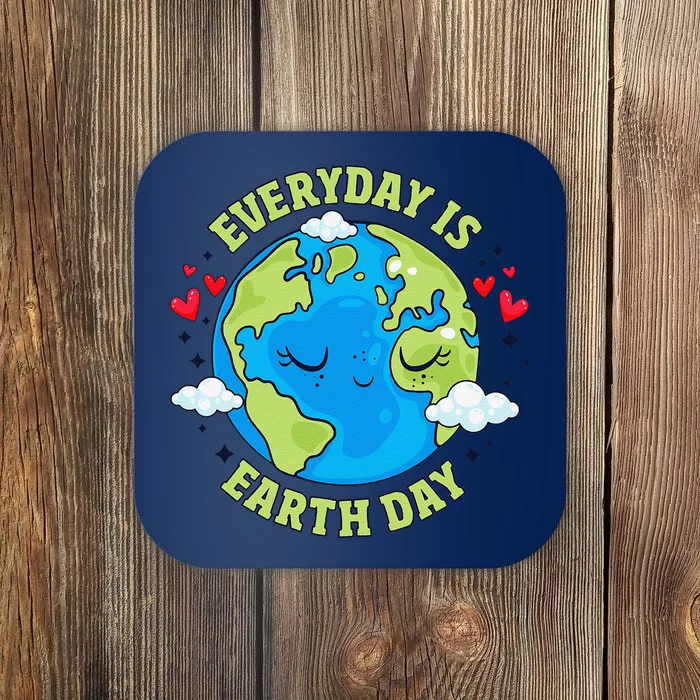 Everyday Is Earth Day Celebrate Earth Day Environmental Coaster