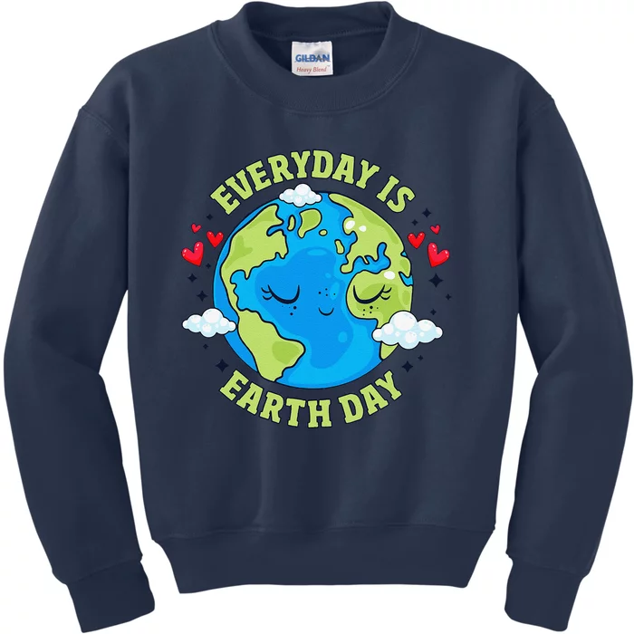 Everyday Is Earth Day Celebrate Earth Day Environmental Kids Sweatshirt