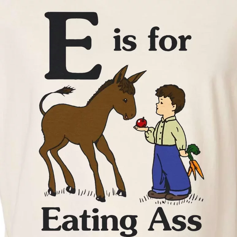 E Is For Eating Ass Funny Donkey Garment-Dyed Women's Muscle Tee