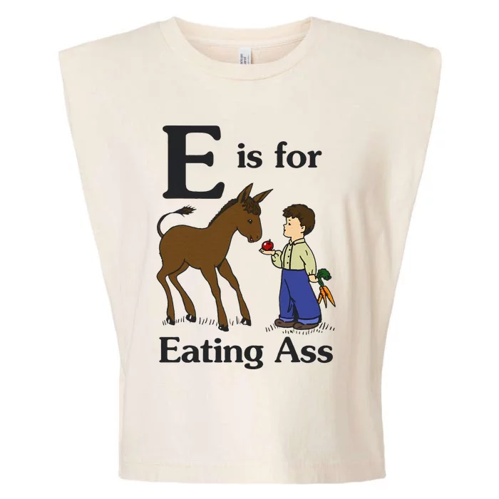 E Is For Eating Ass Funny Donkey Garment-Dyed Women's Muscle Tee