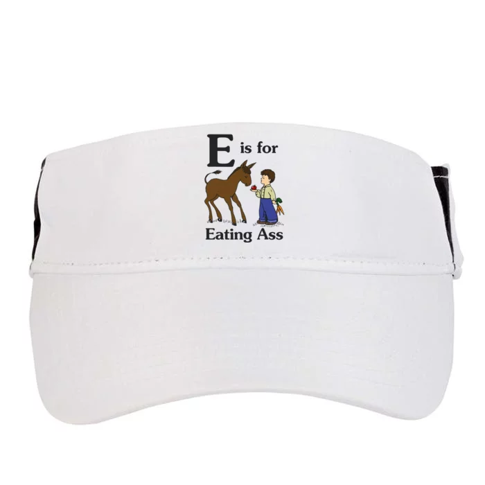 E Is For Eating Ass Funny Donkey Adult Drive Performance Visor