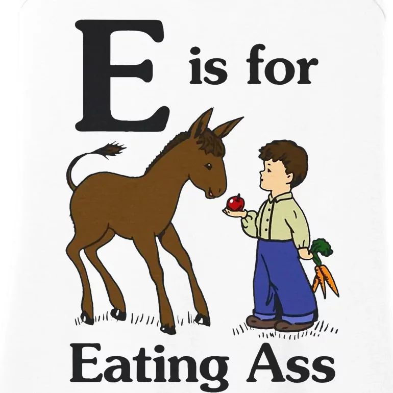 E Is For Eating Ass Funny Donkey Ladies Essential Tank