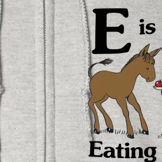 E Is For Eating Ass Full Zip Hoodie