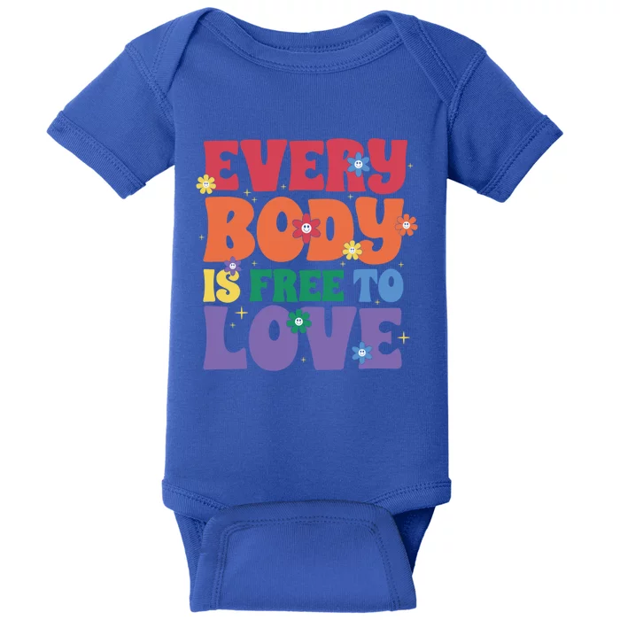 Everybody Is Free To Love Pride Month Gift Baby Bodysuit