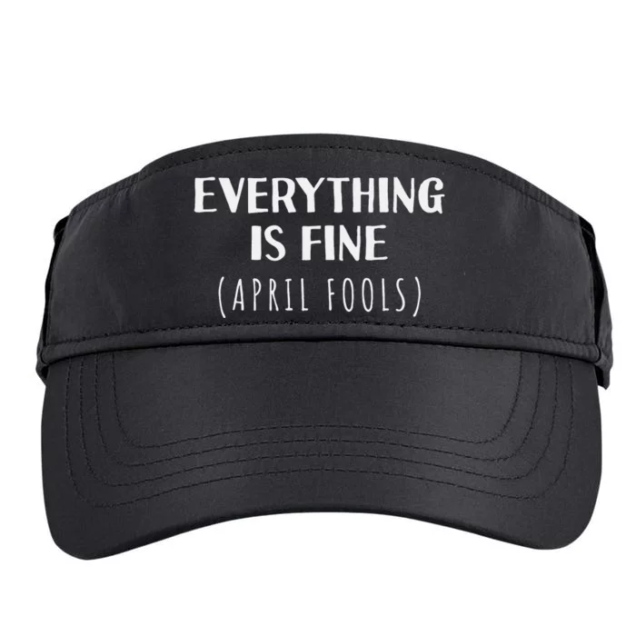 Everything is Fine - Self Depreciating Gag April Fool's Day Adult Drive Performance Visor