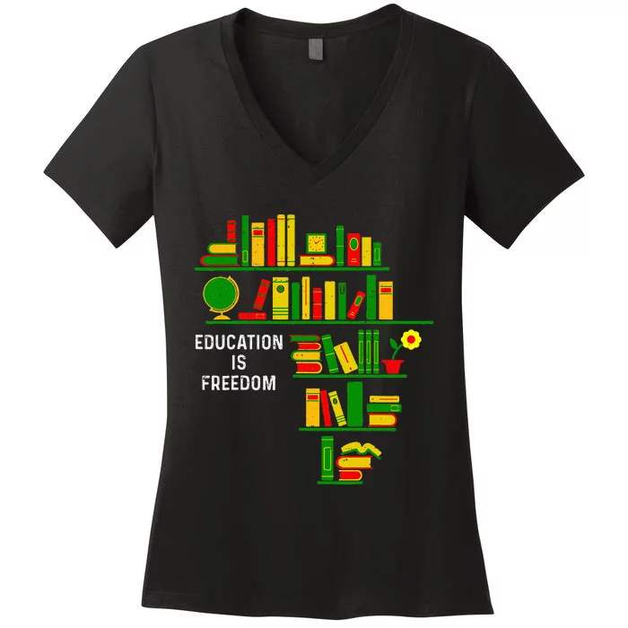 Education Is Freedom Book Reader Black History Month African Women's V-Neck T-Shirt