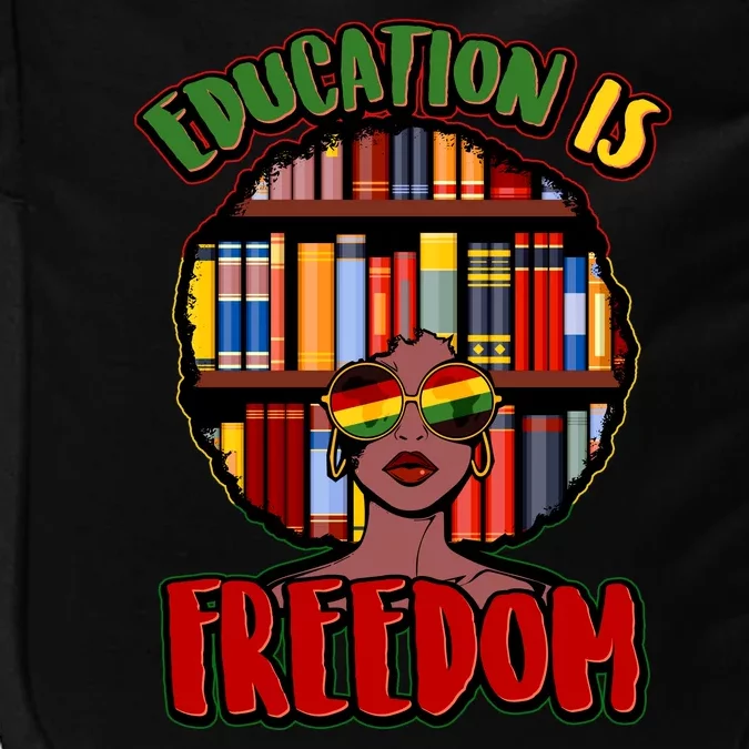 Education Is Freedom Black History Book Reading Lover Impact Tech Backpack