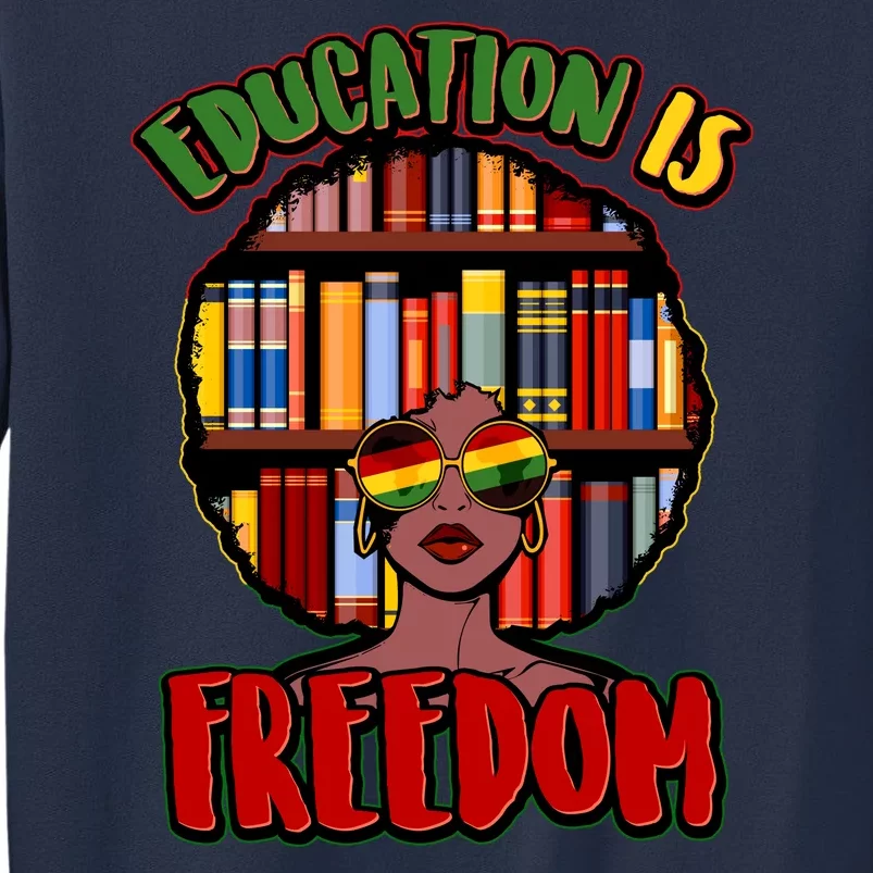 Education Is Freedom Black History Book Reading Lover Sweatshirt