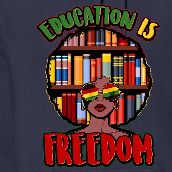 Education Is Freedom Black History Book Reading Lover Premium Hoodie