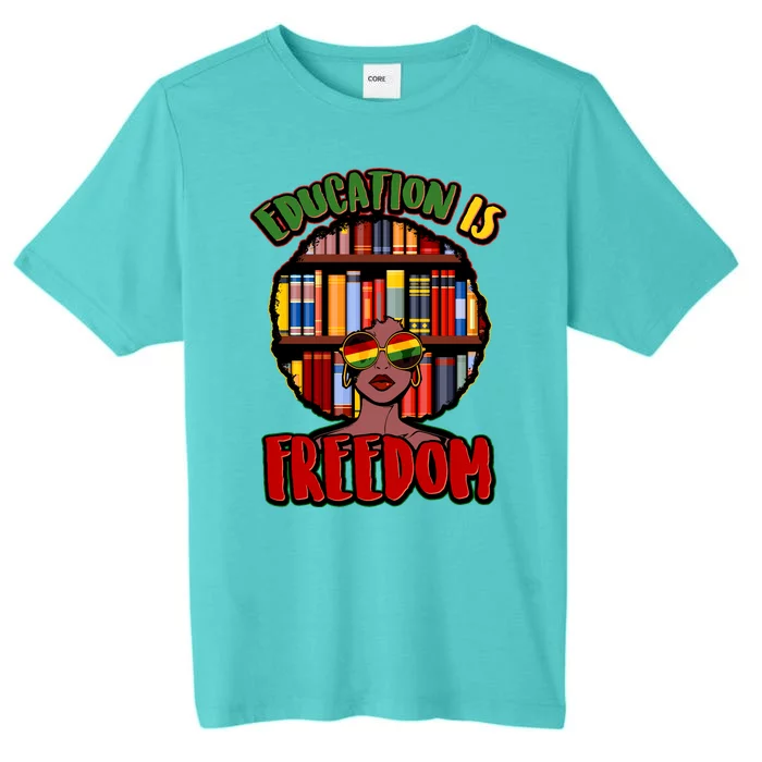 Education Is Freedom Black History Book Reading Lover ChromaSoft Performance T-Shirt