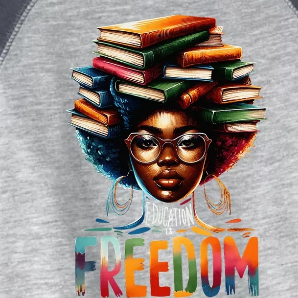 Education Is Freedom Black Teacher Books Black History Month Toddler Fine Jersey T-Shirt