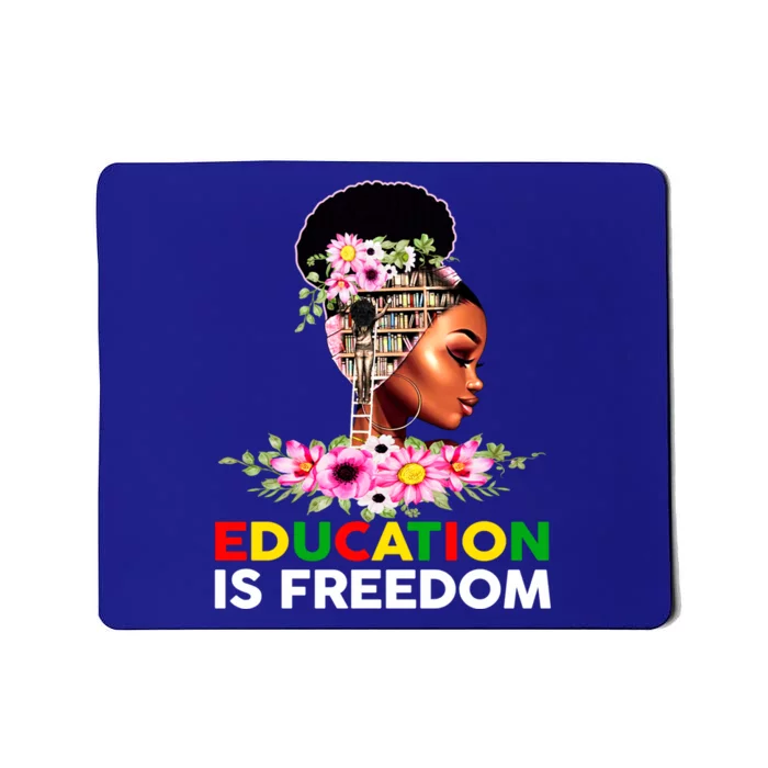 Education Is Freedom Book Lover Juneteenth Black Gift Mousepad