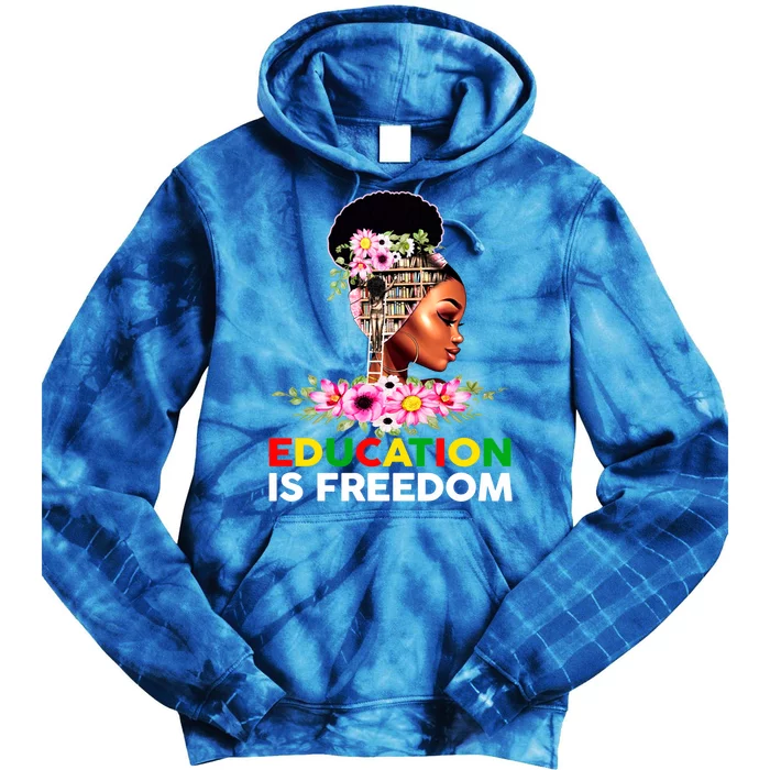 Education Is Freedom Book Lover Juneteenth Black Gift Tie Dye Hoodie