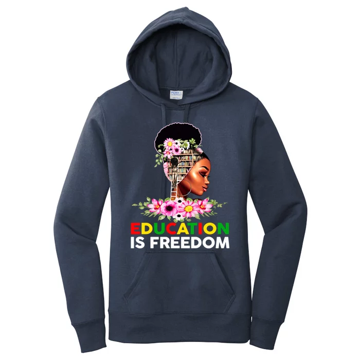 Education Is Freedom Book Lover Juneteenth Black Gift Women's Pullover Hoodie