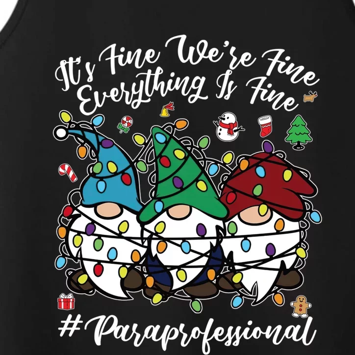 Everything Is Fine Christmas Paraprofessional Cute Gnomies Gift Performance Tank