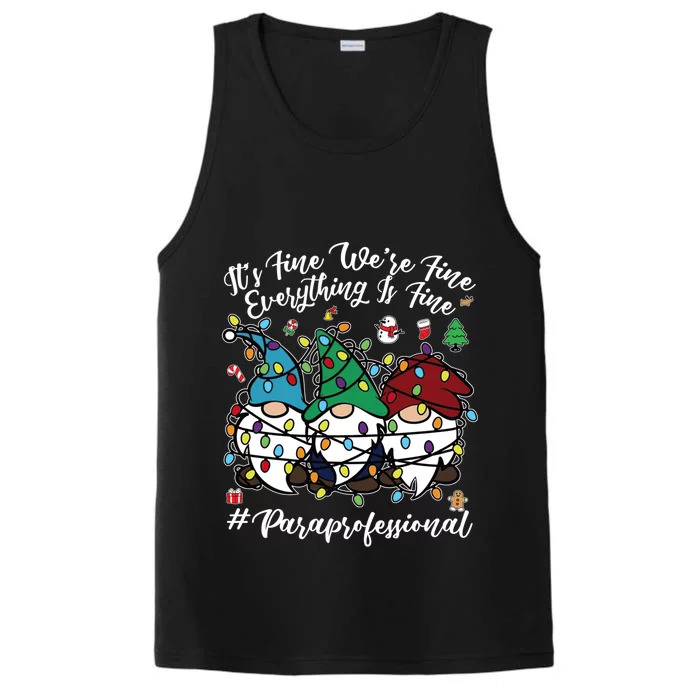 Everything Is Fine Christmas Paraprofessional Cute Gnomies Gift Performance Tank