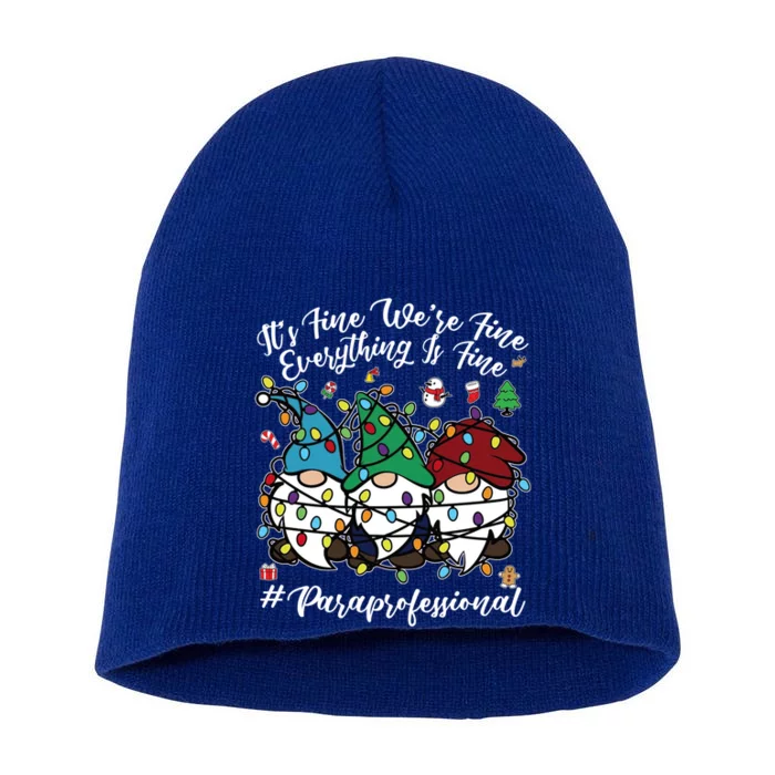 Everything Is Fine Christmas Paraprofessional Cute Gnomies Gift Short Acrylic Beanie