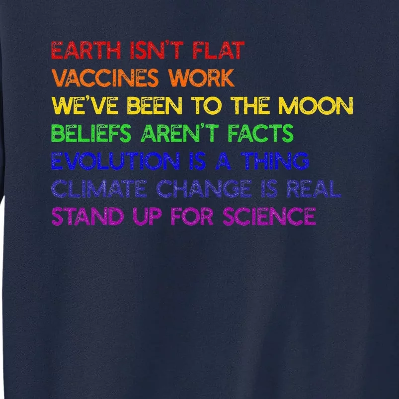 EARTH ISN'T FLAT STAND UP FOR SCIENCE REAL Earth Day Tall Sweatshirt