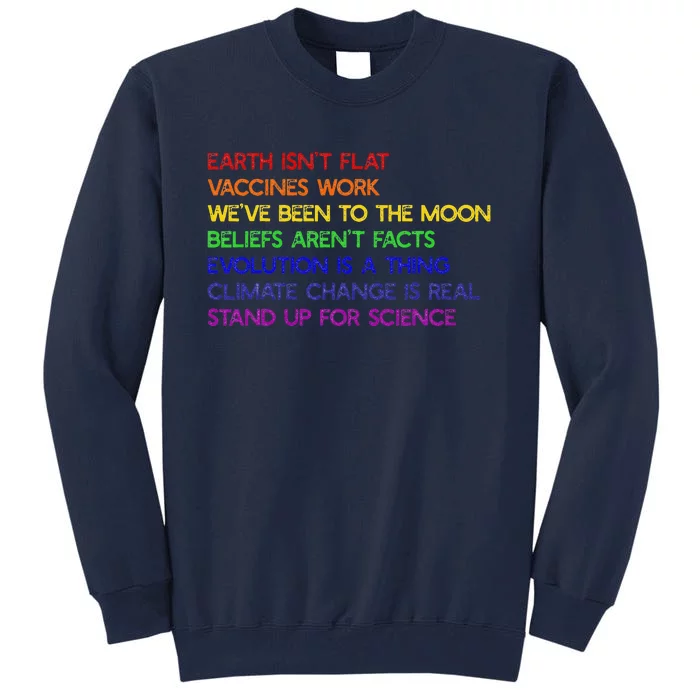 EARTH ISN'T FLAT STAND UP FOR SCIENCE REAL Earth Day Tall Sweatshirt