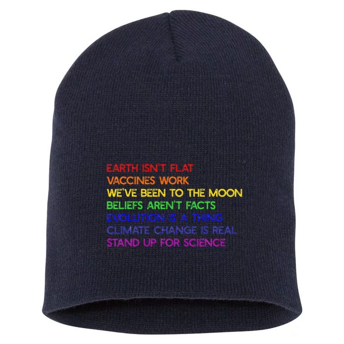 EARTH ISN'T FLAT STAND UP FOR SCIENCE REAL Earth Day Short Acrylic Beanie