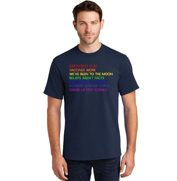 EARTH ISN'T FLAT STAND UP FOR SCIENCE REAL Earth Day Tall T-Shirt