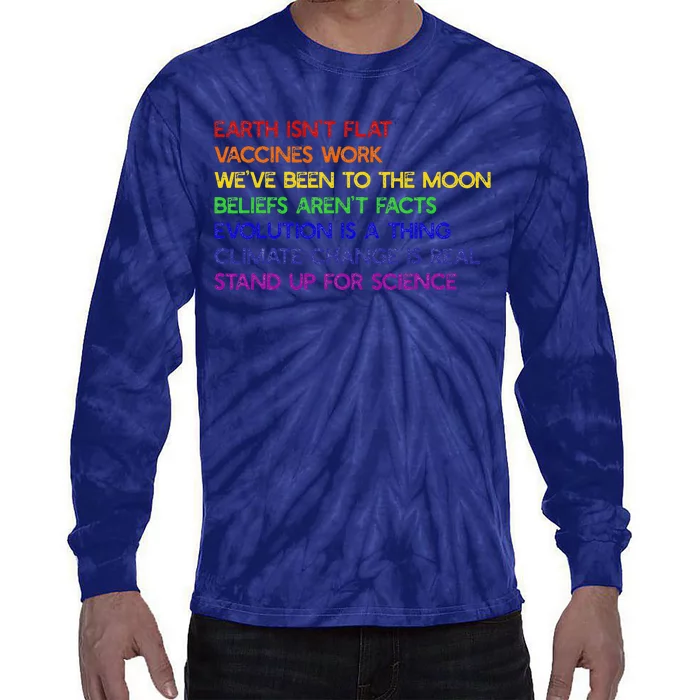 EARTH ISN'T FLAT STAND UP FOR SCIENCE REAL Earth Day Tie-Dye Long Sleeve Shirt