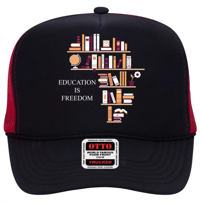 Education Is Freedom High Crown Mesh Trucker Hat