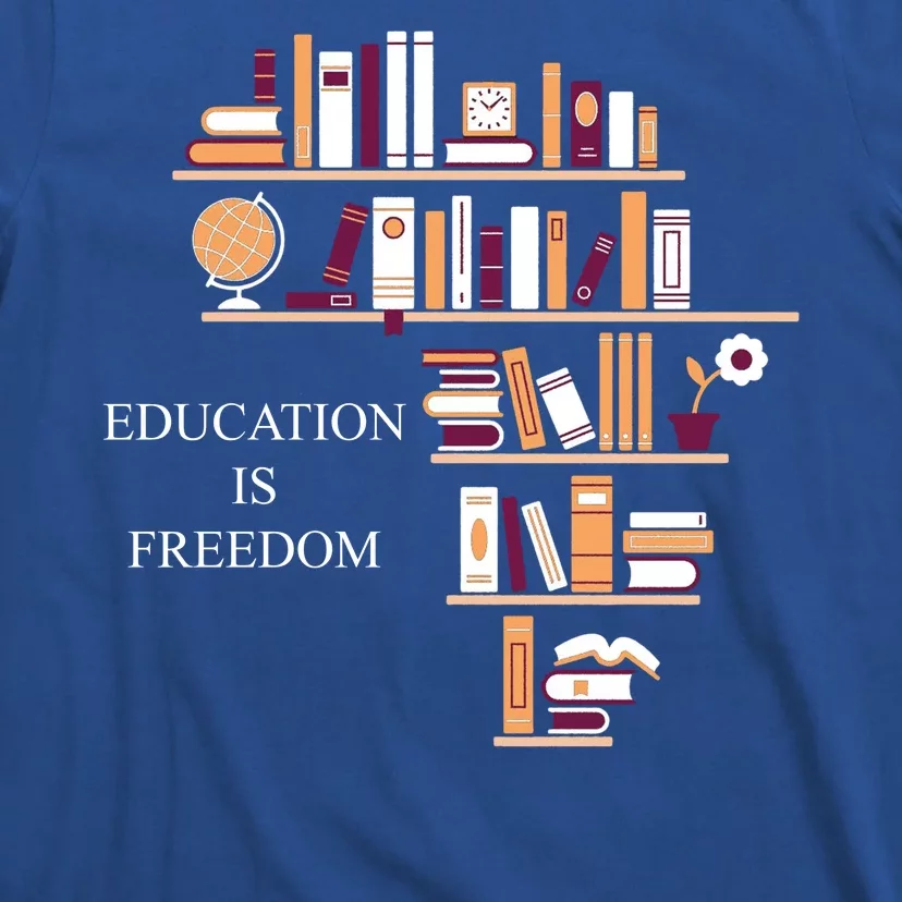 Education Is Freedom T-Shirt