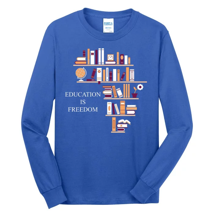 Education Is Freedom Tall Long Sleeve T-Shirt